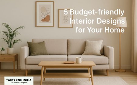 5 Budget-friendly Interior Designs for Your Home