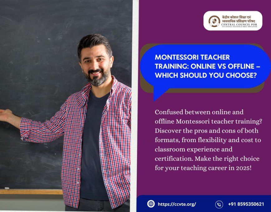 Online or Offline Montessori Course – What’s Best for You in 2025?