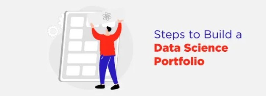 Step-by-Step Guide to Creating a Job-Winning Data Science Portfolio
