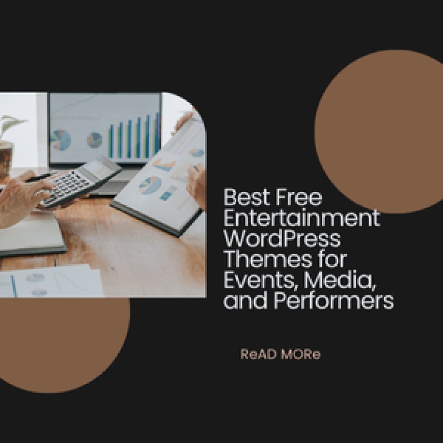 Best Free Entertainment WordPress Themes for Events, Media, and Performers