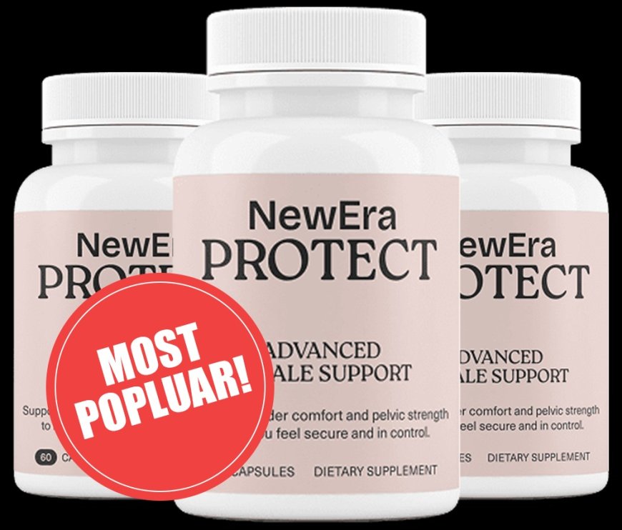 Buy NewEra Protect Today for Bladder Comfort and Confidence