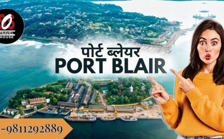 Port Blair Tour Package: Best of Andaman Islands Explored