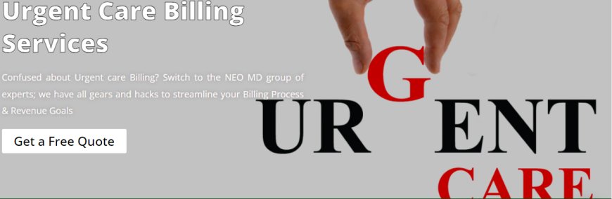 Urgent Care Billing Essentials: A Step-by-Step Guide